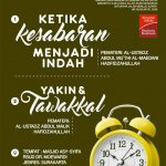 Info Kajian, “Ketika Kesabaran Menjadi Indah” Ustadz Abdul Mu’thi Maedani (5 Mei 2016)